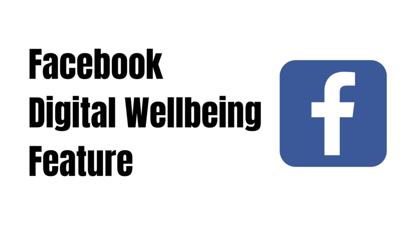 How to use Facebook's digital wellbeing feature